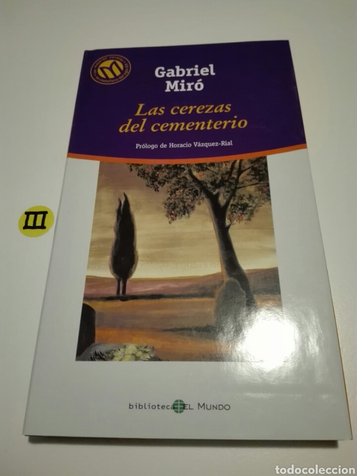 Libros de segunda mano: LAS CEREZAS DEL CEMENTERIO. GABRIEL MIRO. - Foto 1