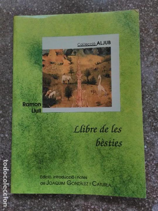 Libros de segunda mano: RAMOL LLULL  Llibre de les b&egrave;sties