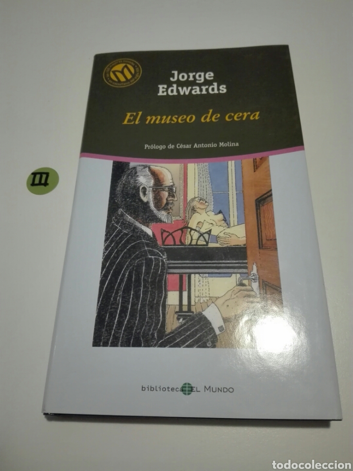 Libros de segunda mano: EL MUSEO DE CERA. JORGE EDWARDS. - Foto 1