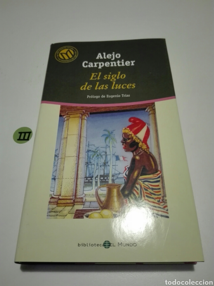Libros de segunda mano: EL SIGLO DE LAS LUCES. ALEJO CARPENTIER. - Foto 1