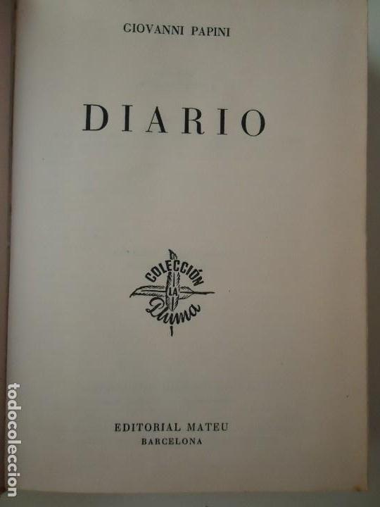Libros de segunda mano: LIBRO. GIOVANNI PAPINI, DIARIO. EDITORIAL MATEU 1963. - Foto 2