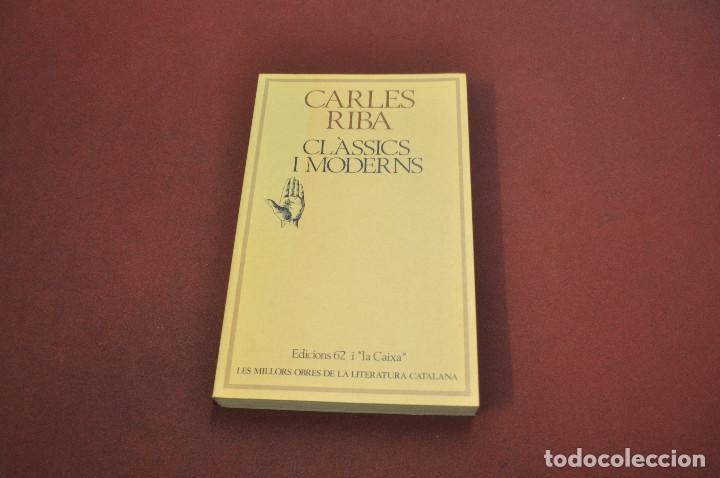 Libros de segunda mano: cl&agrave;ssics i moderns - carles riba - col&middot;lecci&oacute; molc n&ordm; 10 - Foto 1