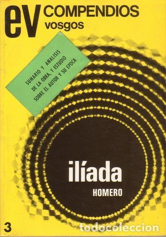 Libros de segunda mano: HOMERO:  ILIADA. Compendios Vosgos n&ordm;3. - Foto 1
