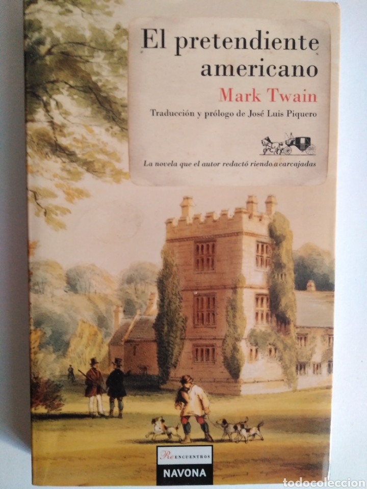 Libros de segunda mano: MARK TWAIN - EL PRETENDIENTE AMERICANO - Foto 1