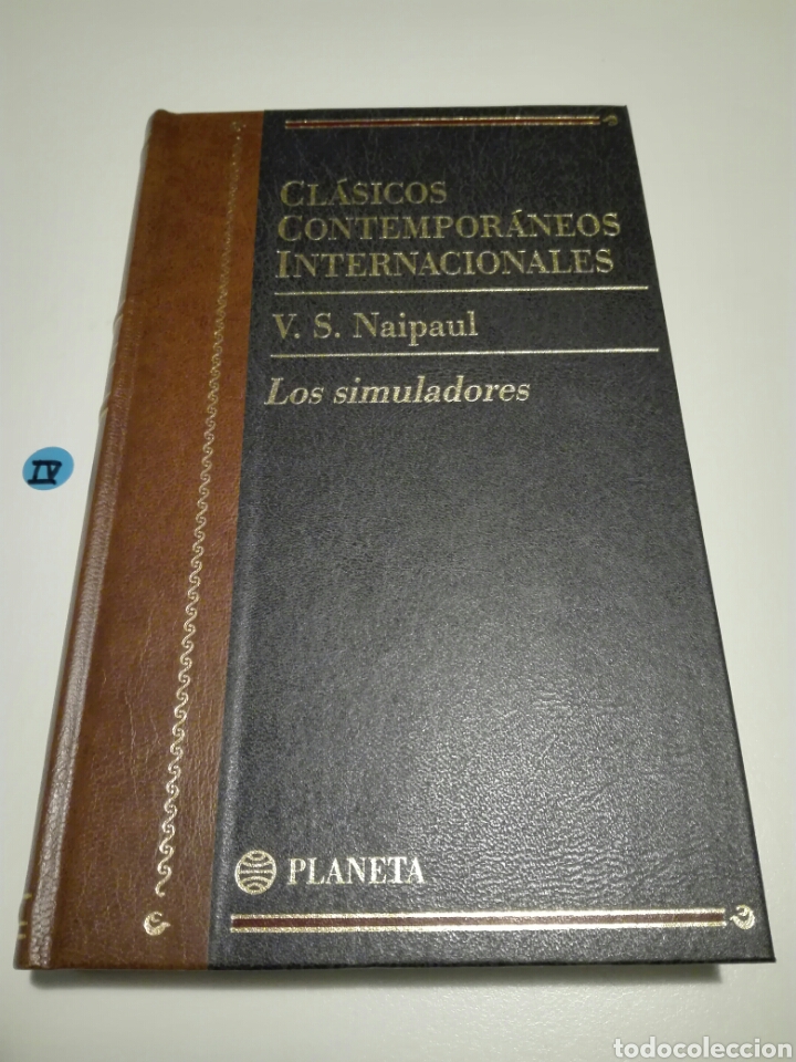 Libros de segunda mano: LOS SIMULADORES. V. S. NAIPAUL. - Foto 1