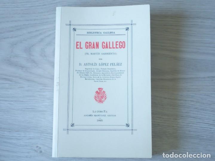 Libros de segunda mano: El gran gallego - Antol&iacute;n L&oacute;pez Pel&aacute;ez - Foto 1