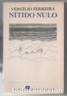 Libros de segunda mano: N&iacute;tido nulo. Verg&iacute;lio Ferreira. - Foto 1