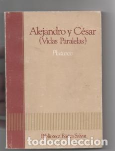 Libros de segunda mano: Alejandro y C&eacute;sar (vidas paralelas). Plutarco. - Foto 1