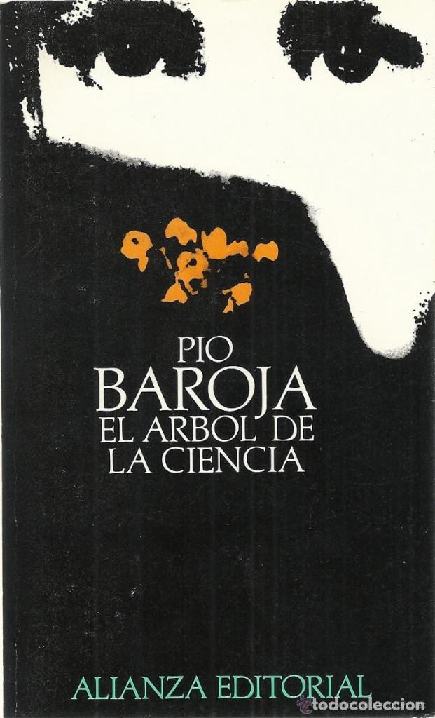 Libros de segunda mano: PIO BAROJA.EL ARBOL DE LA CIENCIA.ALIANZA EDITORIAL.(1980)