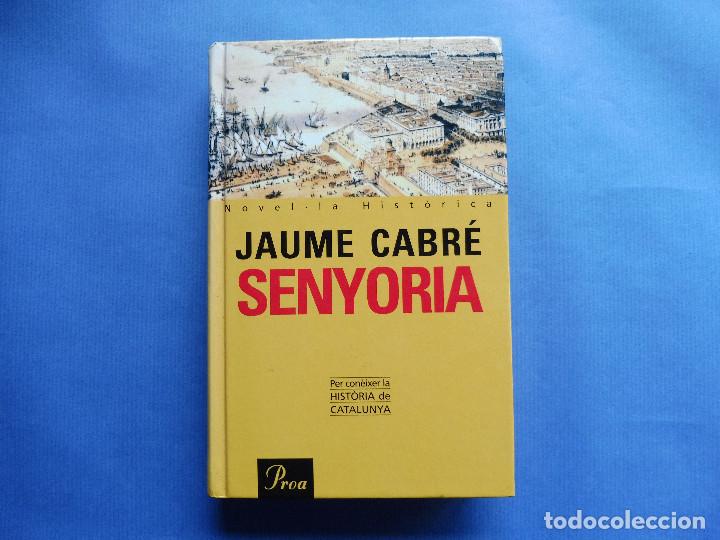 Libros de segunda mano: Cabr&eacute;, Jaume - Senyoria - Foto 1