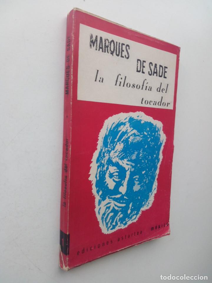 Libros de segunda mano: LA FILOSOFIA DEL TOCADOR - MARQUES DE SADE (ASTARTEA MEXICO) - Foto 2