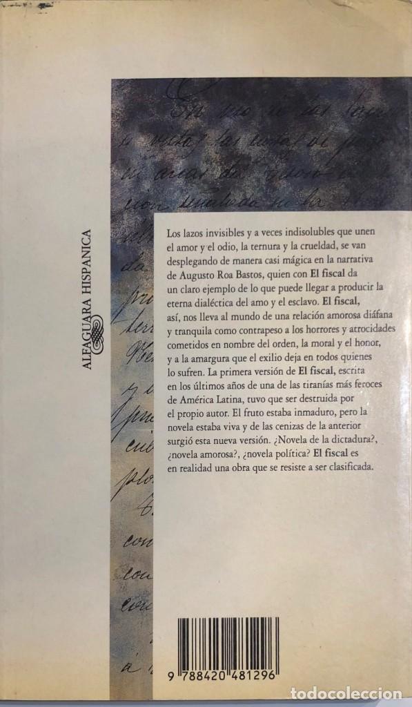 Libros de segunda mano: AUGUSTO ROA BASTOS. El fiscal. Madrid, 1993. - Foto 2