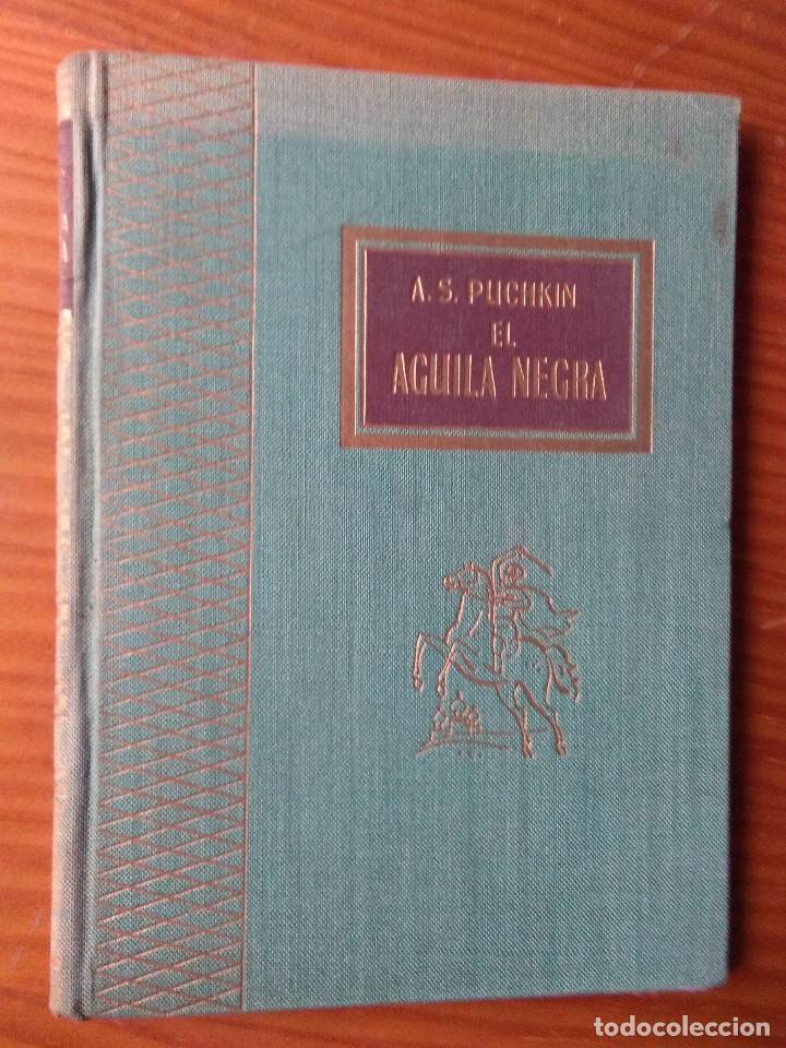 Libros de segunda mano: A. S. Puchkin, El &aacute;guila negra - Foto 1