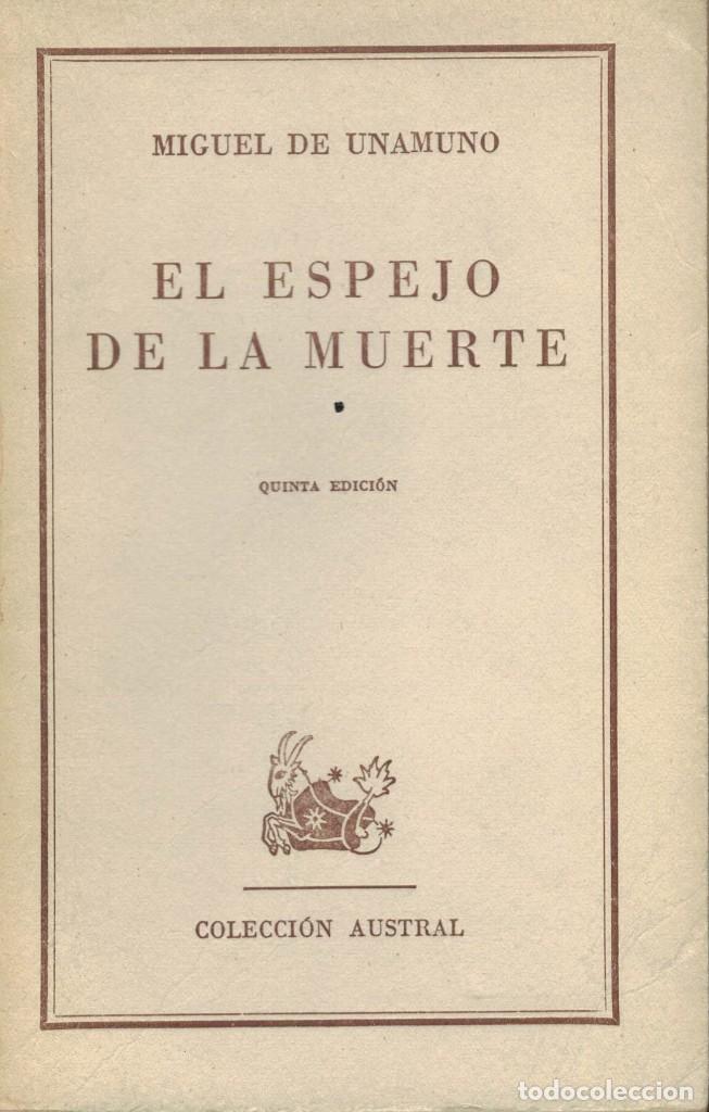 Libros de segunda mano: Unamuno, El espejo de la muerte / Austral - Foto 1