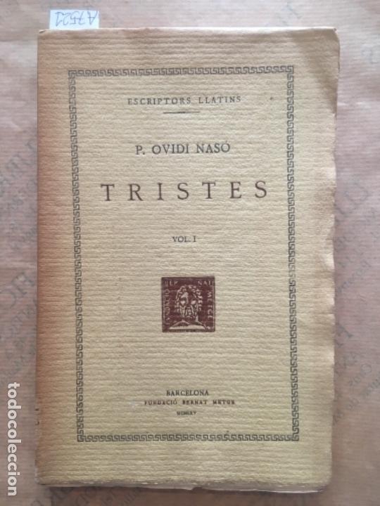 Libros de segunda mano: TRISTES, P OVIDI NASO, ESCRIPTORS LLATINS - Foto 1