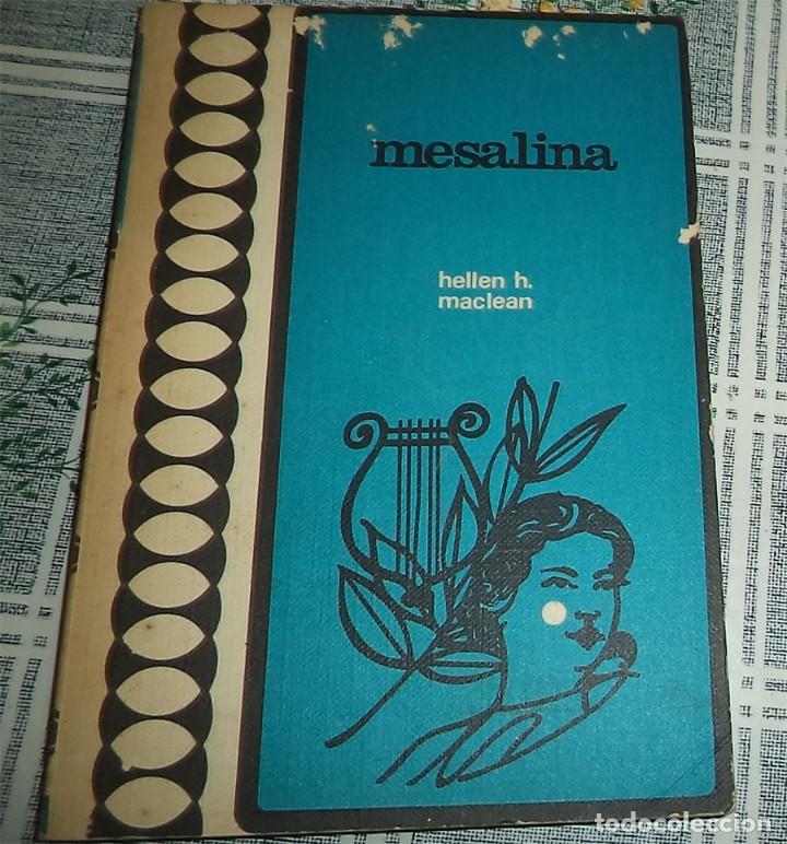 Libros de segunda mano: MESALINA HELLEN H. MACLEAN Ed. RODEGAR 1973 - Foto 1