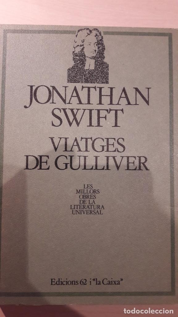 Libros de segunda mano: VIATGES DE GULLIVER. JONATHAN SWIFT. EDICIONS 62. CATAL&Agrave;. - Foto 1