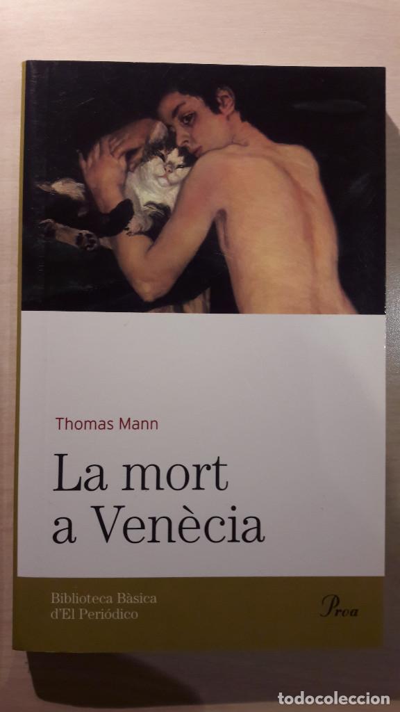 Libros de segunda mano: LA MORT A VEN&Egrave;CIA. THOMAS MANN. EL PERI&Oacute;DICO. PROA. CATAL&Agrave;. - Foto 1
