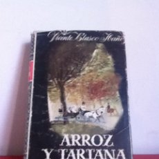 Libros de segunda mano: ARROZ Y TARTANA. VICENTE BLASCO IBÁÑEZ. Lote 145578665