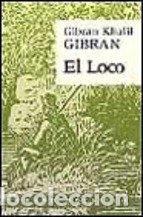Libros de segunda mano: El Loco. Gibran Khalil Gibran - Foto 1