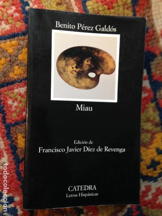 Libros de segunda mano: miau benito perez galdos catedra n&ordm; 476 7&ordf; edici&oacute;n 2008 nuevo