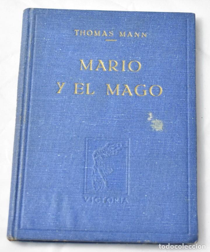 Libros de segunda mano: Mario y el mago, Thomas Mann. Segunda edici&oacute;n 1947 - Foto 1