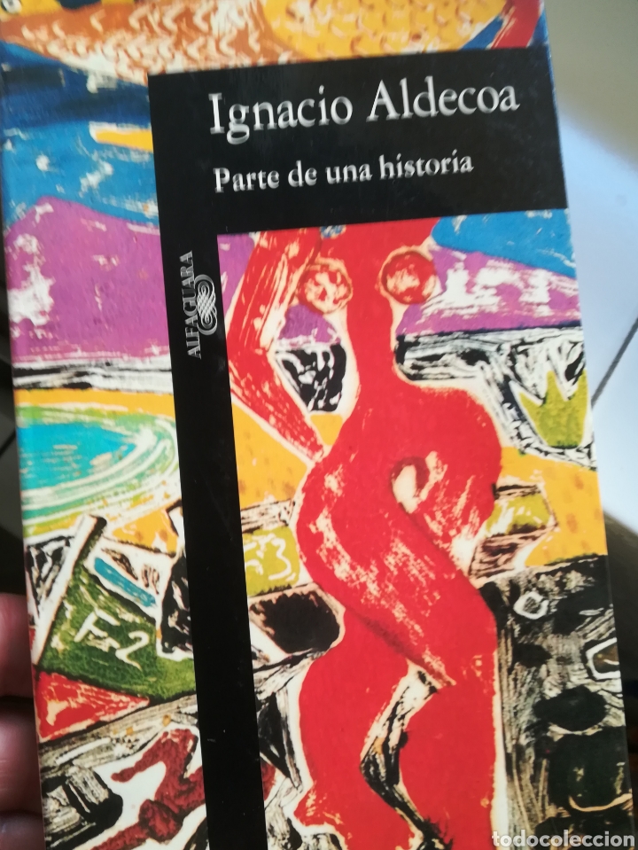Libros de segunda mano: Parte de una historia Ignacio Aldecoa, Alfaguara, 1995 - Foto 1