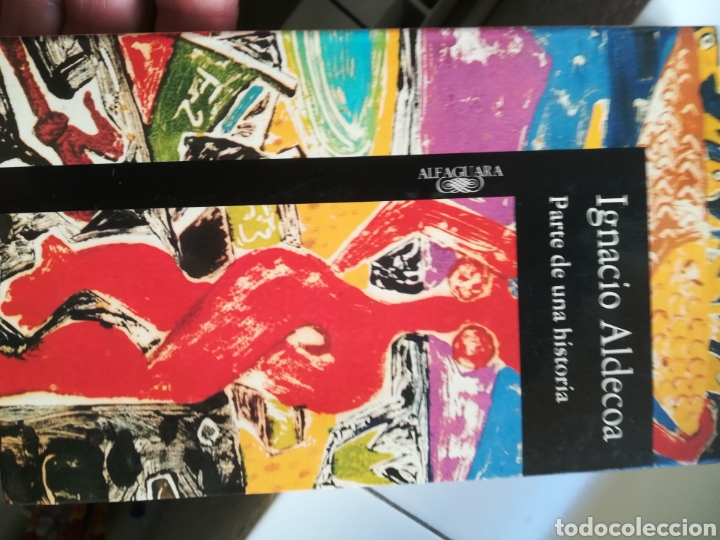 Libros de segunda mano: Parte de una historia Ignacio Aldecoa, Alfaguara, 1995 - Foto 3
