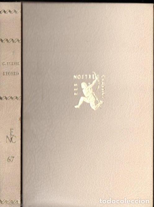 Libros de segunda mano: GABRIEL TURELL : RECORT (NOSTRES CL&Agrave;SSICS BARCINO, 1950) CATAL&Agrave; - Foto 1