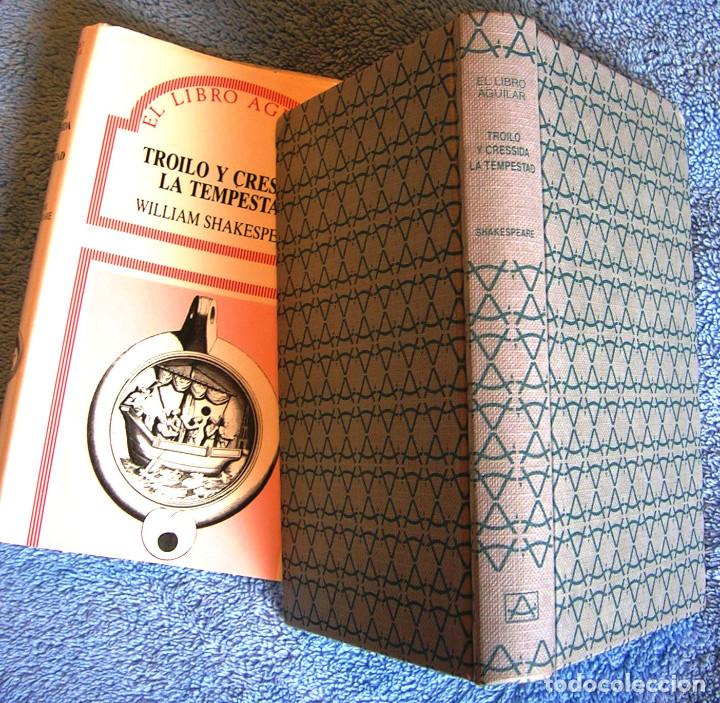 Libros de segunda mano: ROILO Y CRESSIDA - LA TEMPESTAD. De William Shakespeare. LIBRO AGUILAR DE 1987. - Foto 3
