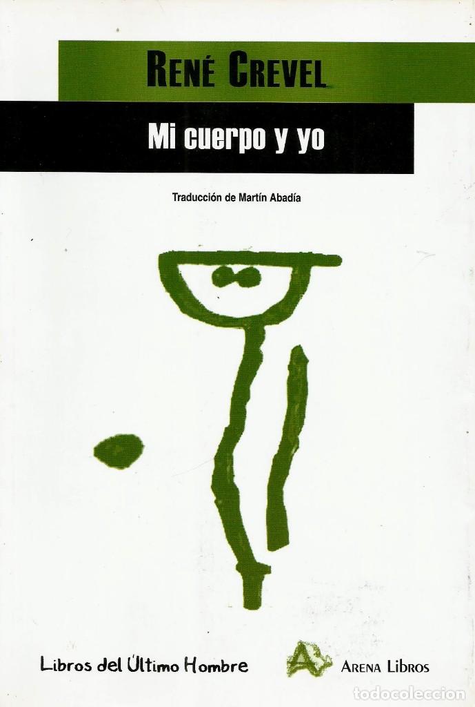Libros de segunda mano: Mi cuerpo y yo. Ren&eacute; Crevel - Foto 1