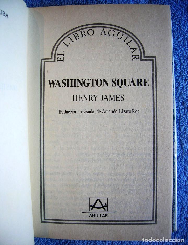 Libros de segunda mano: WASHINGTON SQUARE, de Henry James. Libro Aguilar, a&ntilde;o 1987. - Foto 4