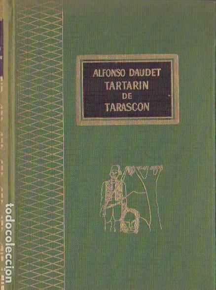 Libros de segunda mano: Tartar&iacute;n de Tarasc&oacute;n / Alfonso Daudet - 1965 - Foto 1