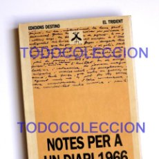 Libros de segunda mano: NOTES PER A UN DIARI 1966 - JOSEP PLA. Lote 269409663