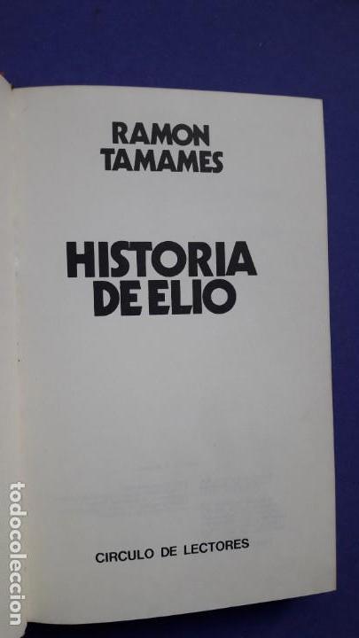 Libros de segunda mano: HISTORIA DE ELIO. (Ram&oacute;n Tamames) - Foto 2