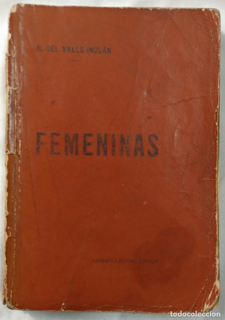 Femeninas Valle Inclán Primera Edición Pon Vendido En Venta Directa 149943414 