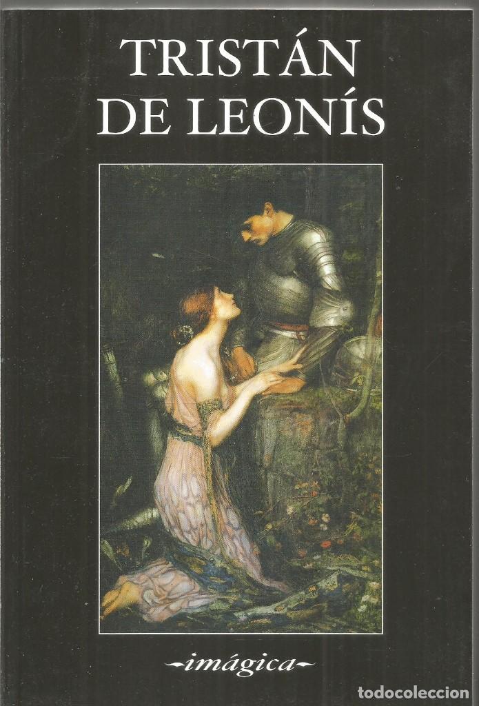 Libros de segunda mano: TRISTAN DE LEONIS. VERSION DE ELSA OTERO. IMAGICA - Foto 1
