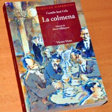 Libros de segunda mano: CLÁSICOS HISPÁNICOS - Nº 13: LA COLMENA - DE CAMILO JOSÉ CELA - EDITORIAL VICENS VIVES - AÑO 2012