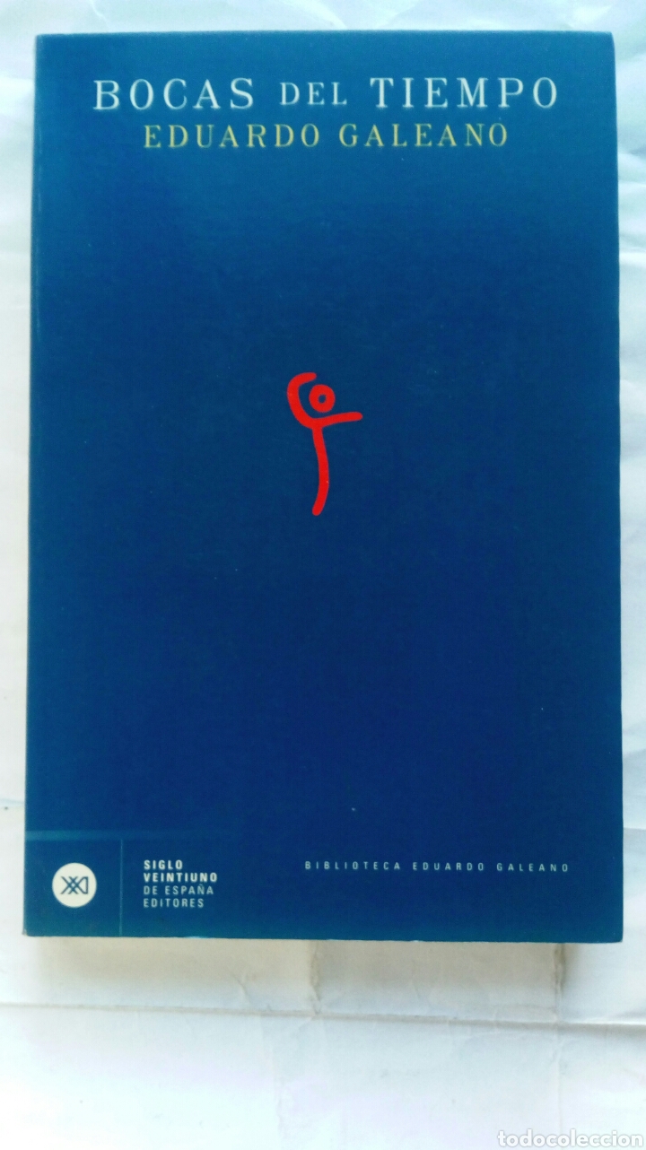 Libros de segunda mano: Bocas del tiempo. Eduardo Galeano. - Foto 1