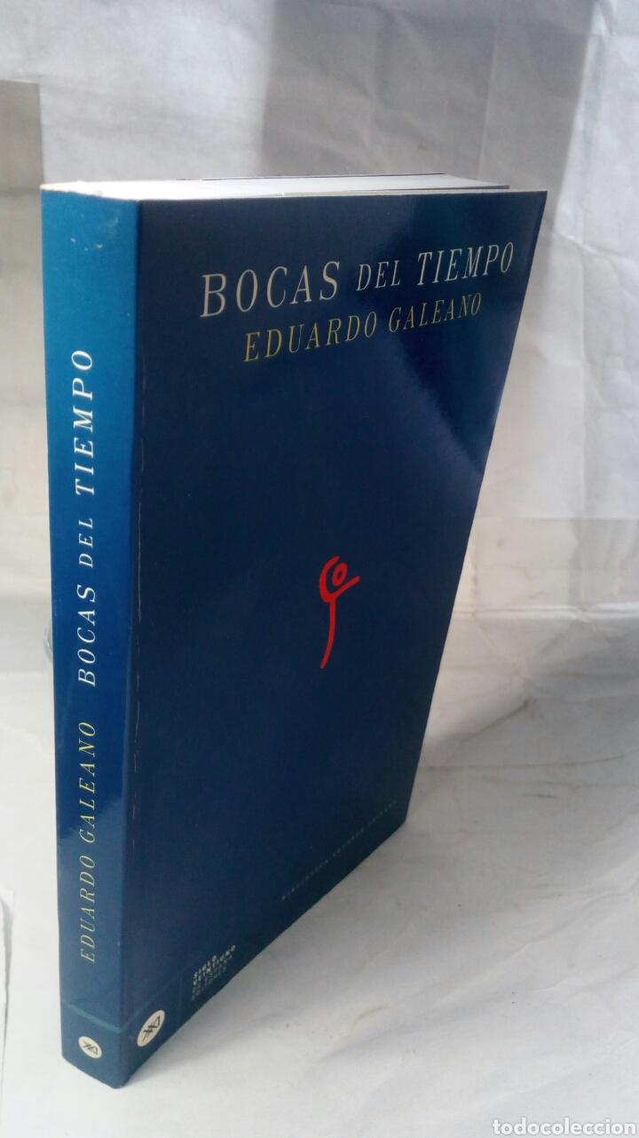 Libros de segunda mano: Bocas del tiempo. Eduardo Galeano. - Foto 5