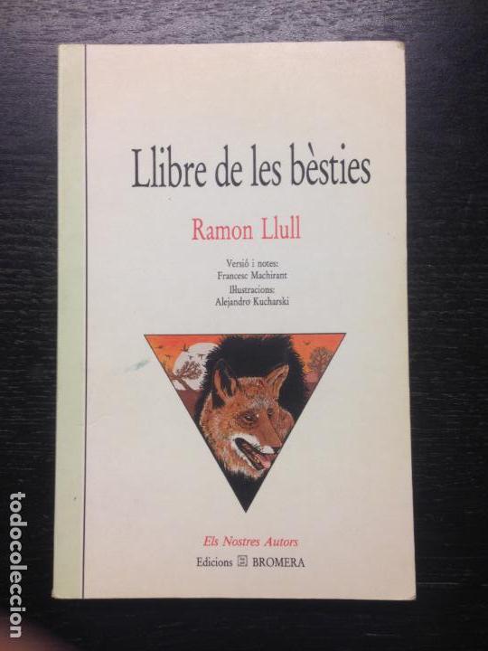 Libros de segunda mano: EL LLIBRE DE LES BESTIES, RAMON LLULL - Foto 1
