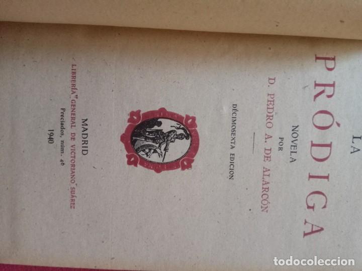 Libros de segunda mano: LA PR&Oacute;DIGA. PEDRO ANTONIO DE ALARC&Oacute;N. 1940. - Foto 4