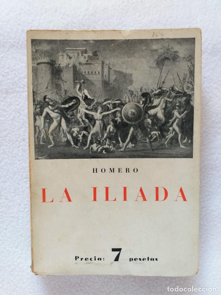 Libros de segunda mano: LA ILIADA HOMERO EDICIONES IB&Eacute;RICAS CUARTA EDICI&Oacute;N 1943 - Foto 1
