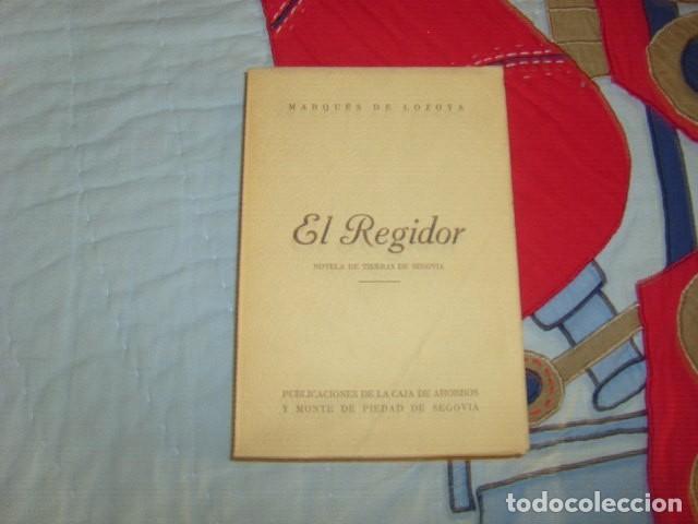 Libros de segunda mano: EL REGIDOR , MARQUES DE LOZOYA - Foto 1