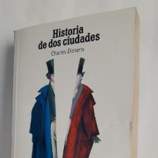 Libros de segunda mano: HISTORIA DE DOS CIUDADES. CHARLES DICKENS.
