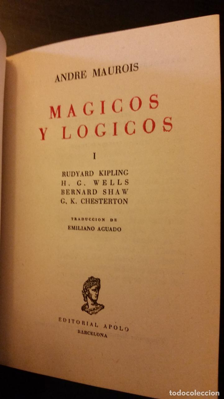 Libros de segunda mano: 1952 - ANDR&Eacute; MAUROIS - M&aacute;gicos y l&oacute;gicos - Foto 2