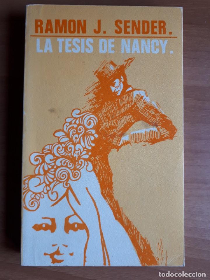 Libros de segunda mano: LA TESIS DE NANCY . RAM&Oacute;N J. SENDER - Foto 1