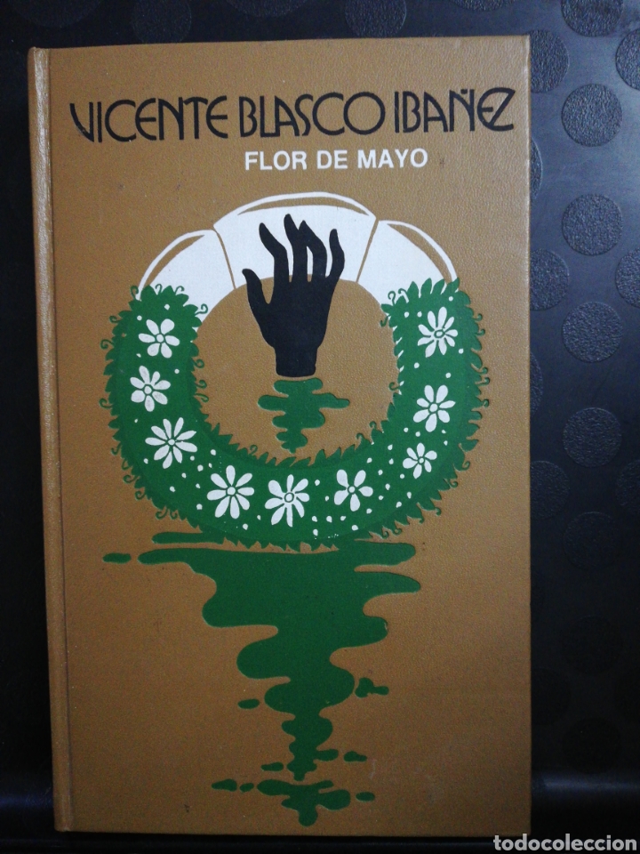 Libros de segunda mano: Flor de mayo ,Vicente Blasco Ib&aacute;&ntilde;ez, c&iacute;rculo de lectores - Foto 1