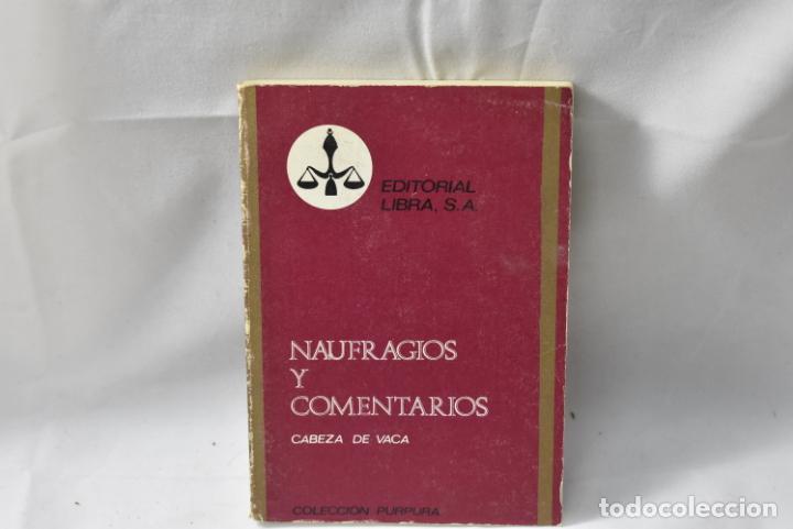 Libros de segunda mano: Naufragios y comentarios - Cabeza de Vaca - Foto 1