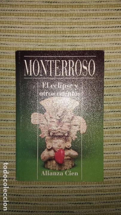 Libros de segunda mano: EL ECLIPSE Y OTROS CUENTOS, MONTERROSO, FORMATO BOLSILIBRO - Foto 1